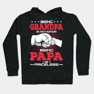 Being Grandpa is an Honor being Papa is Priceless Father Hoodie